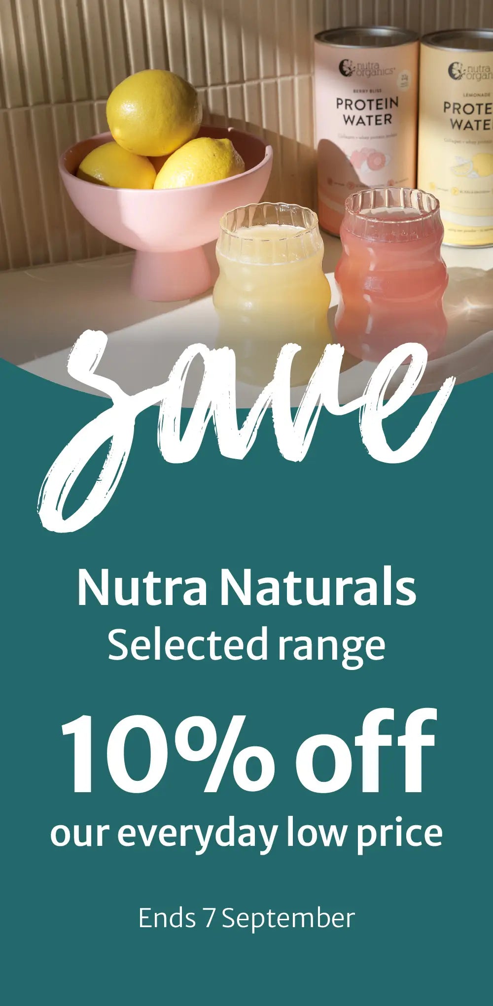 260824 Nutra Naturals Save 10% off our everyday low price