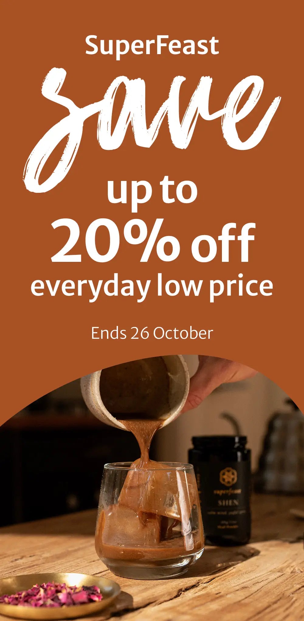 261012 SuperFeast Save up to 20% off EDLP